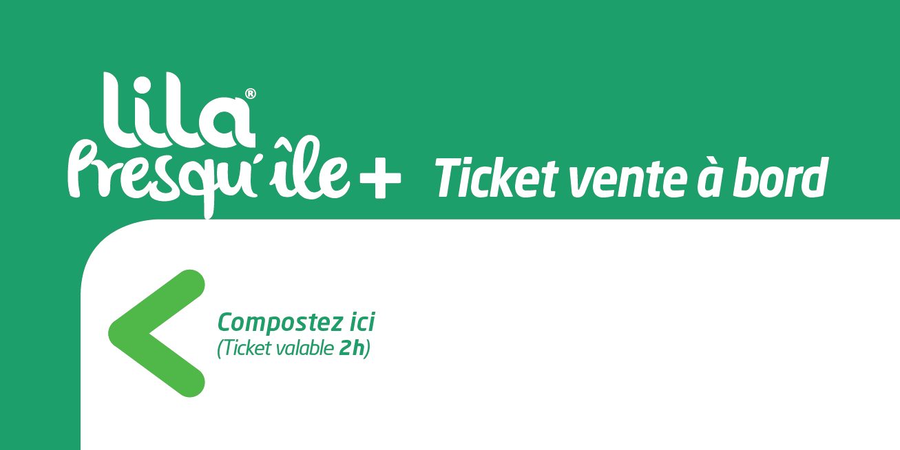 LILA PRESQU’ILE ticket vente à bord ticket vente à bord
